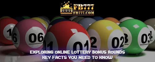 Exploring Online Lottery Bonus Rounds: Key Facts You Need to Know